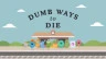 Dumb Ways to Die: Original