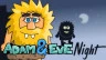 Adam and Eve: Night