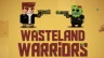 Wasteland Warriors